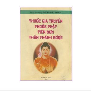 Thuốc Gia Truyền Thuốc Phật Tiên Đơn Thần Thánh Dược - Hòa Thượng Thích Giác Nhiên